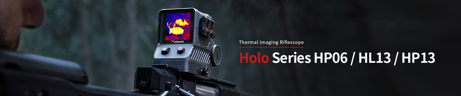 Thermal Imaging Riflescope Holo Series